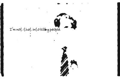 I m not that into killing people I m not that into killing people